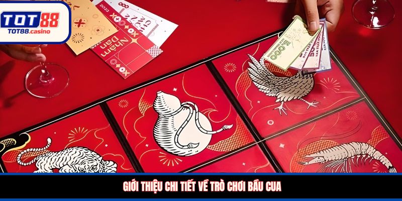 Giới thiệu chi tiết về trò chơi bầu cua