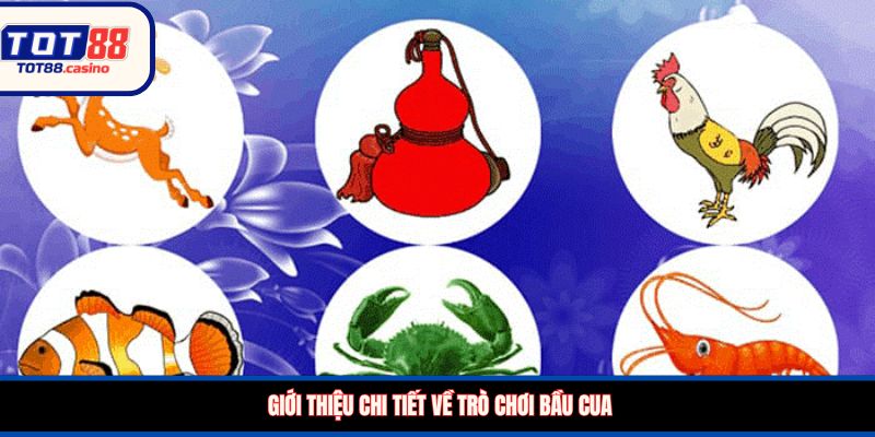 Cách chơi chi tiết của game Bầu Cua ở nhà cái TOT88