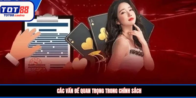 Các vấn đề quan trọng trong chính sách