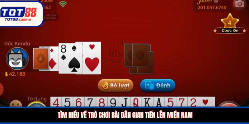 Tìm hiểu về trò chơi bài dân gian tiến lên miền Nam