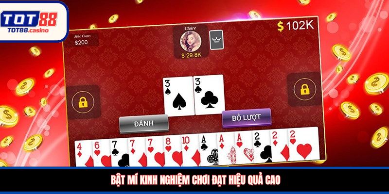 Bật mí kinh nghiệm chơi đạt hiệu quả cao